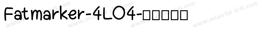 Fatmarker-4LO4字体转换
