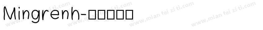 Mingrenh字体转换