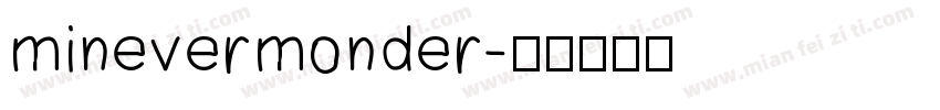 minevermonder字体转换