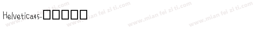 Helvetica45字体转换