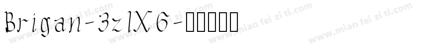 Brigan-3zlX6字体转换
