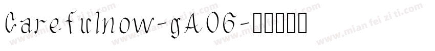 Carefulnow-gAO6字体转换