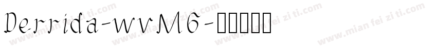 Derrida-wvM6字体转换