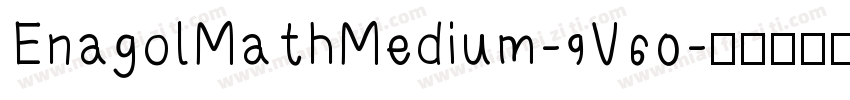 EnagolMathMedium-9V60字体转换