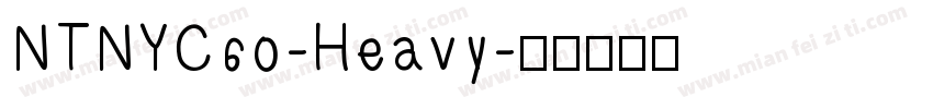 NTNYC60-Heavy字体转换