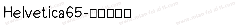 Helvetica65字体转换