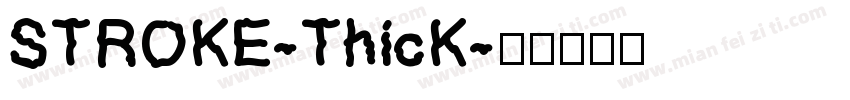 STROKE-ThicK字体转换