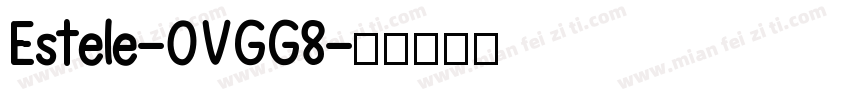 Estele-OVGG8字体转换