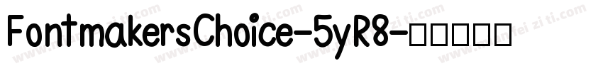 FontmakersChoice-5yR8字体转换