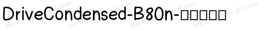 DriveCondensed-B80n字体转换