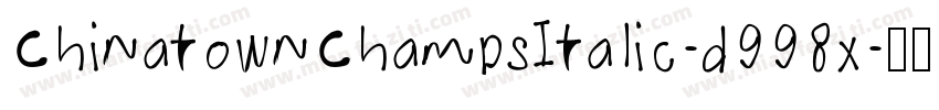 ChinatownChampsItalic-d998x字体转换