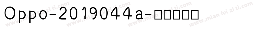 Oppo-2019044a字体转换