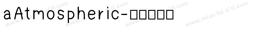 aAtmospheric字体转换