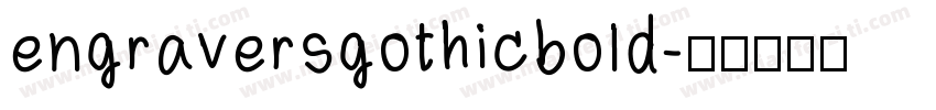 engraversgothicbold字体转换