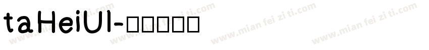 taHeiUI字体转换