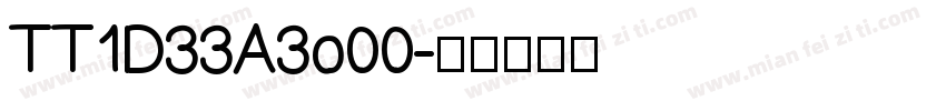 TT1D33A3o00字体转换