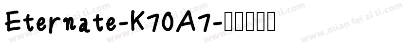 Eternate-K70A7字体转换