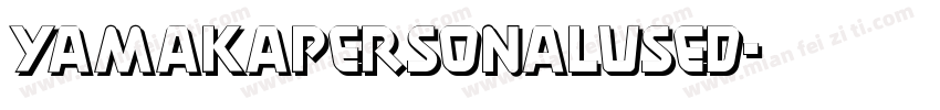 yamakapersonalused字体转换