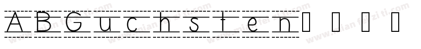ABGuchsten字体转换