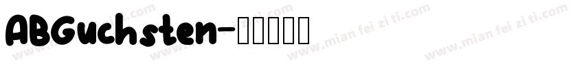 ABGuchsten字体转换