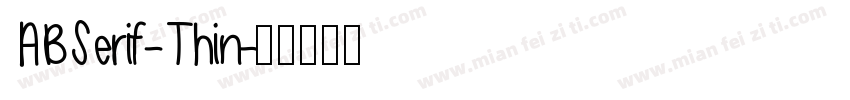 ABSerif-Thin字体转换