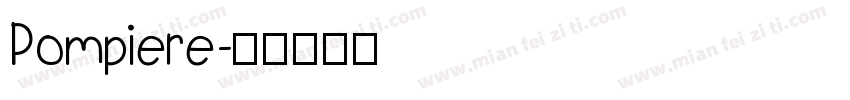 Pompiere字体转换