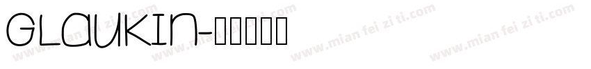 GLAUKIN字体转换