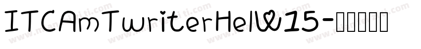 ITCAmTwriterHelW15字体转换