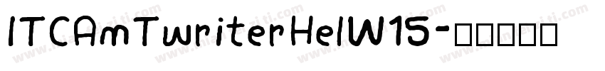 ITCAmTwriterHelW15字体转换