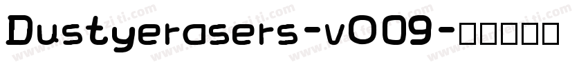 Dustyerasers-vO09字体转换