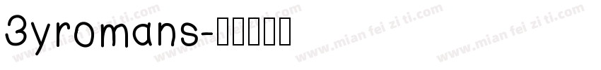 3yromans字体转换