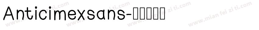 Anticimexsans字体转换