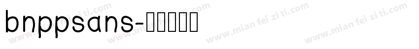bnppsans字体转换