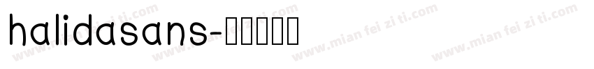 halidasans字体转换