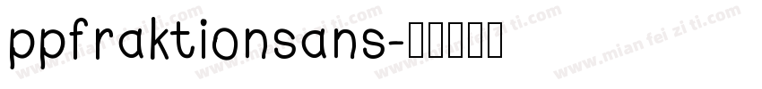 ppfraktionsans字体转换
