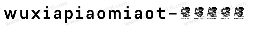 wuxiapiaomiaot字体转换