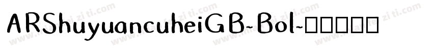 ARShuyuancuheiGB-Bol字体转换