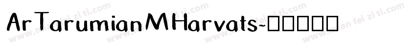 ArTarumianMHarvats字体转换