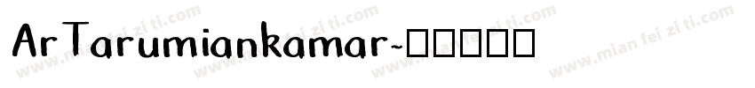 ArTarumiankamar字体转换