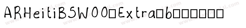 ARHeitiB5W00-Extra-b字体转换