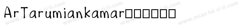 ArTarumiankamar字体转换