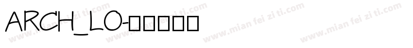 ARCH_LO字体转换
