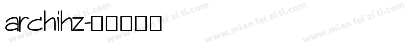 archihz字体转换