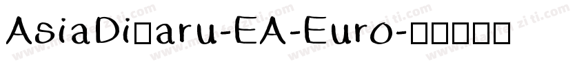 AsiaDinaru-EA-Euro字体转换