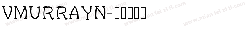 VMURRAYN字体转换