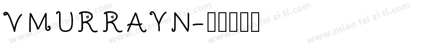 VMURRAYN字体转换