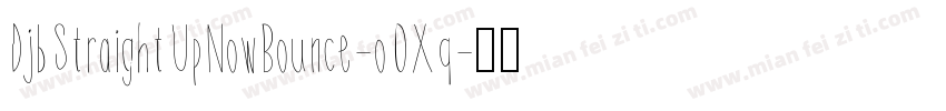 DjbStraightUpNowBounce-oOXq字体转换