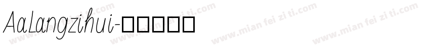 AaLangzihui字体转换