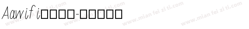 Aawifi的蓝盆友字体转换