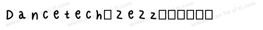 Dancetech-ZeZz字体转换